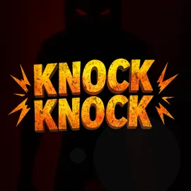 Knock Knock